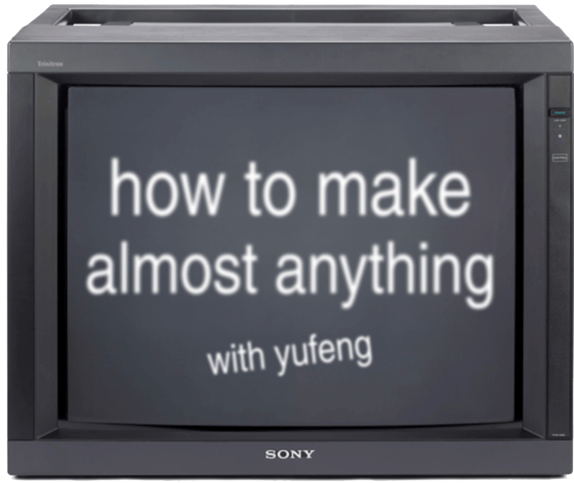 How to Make Almost Anything with Yufeng Zhao